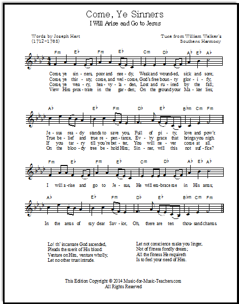 Come Ye Sinners, also known as I Will Arise and Go to Jesus is a beautiful hymn with a melody from "Southern Harmony."  This is a lead sheet.  Offered in many keys.