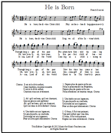He is Born free Christmas sheet music, a French carol.  This is a melody-only sheet with 5 verses of lyrics.