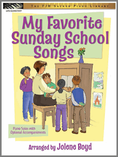 My Favorite Sunday School Songs piano book