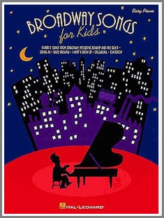 Broadway Songs for Kids, piano music book