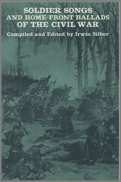 Soldier's Songs and Ballads from the Civil War music book