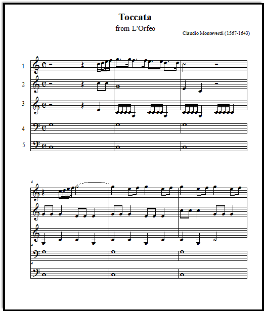 Toccata by Monteverdi, arranged for 4 instruments or an ensemble of keyboards.  Very fun!