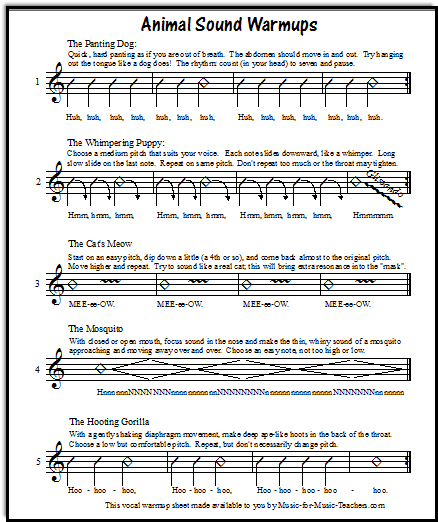 Vocal warmups using animal sounds like a cat's meow or a gorilla hoot.