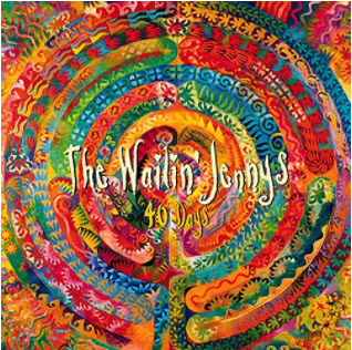 The Wailin' Jennys 40 Days Album